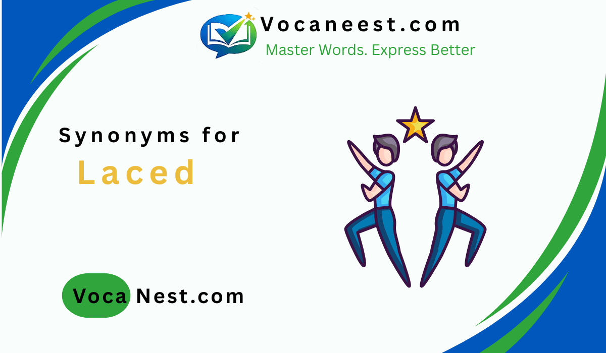 👟Synonym for Laced: 45 Expert Word Guide (2026)