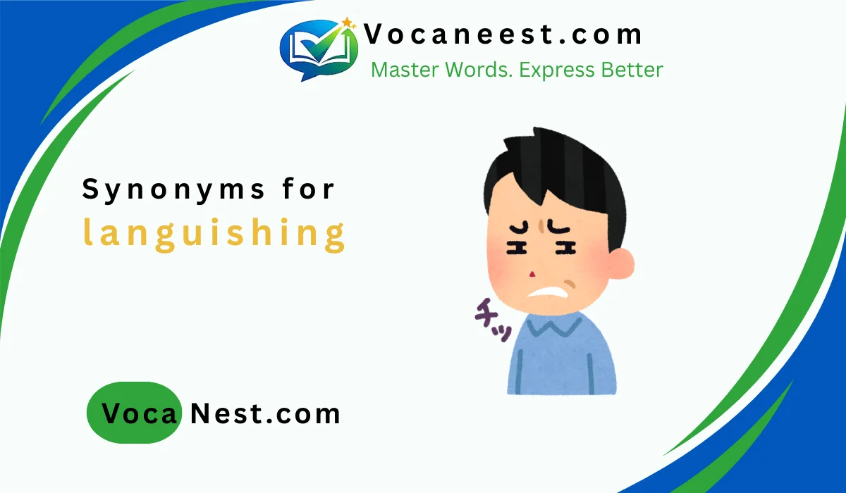 🧠Synonym for Languishing: 45 Best Words in (2026)