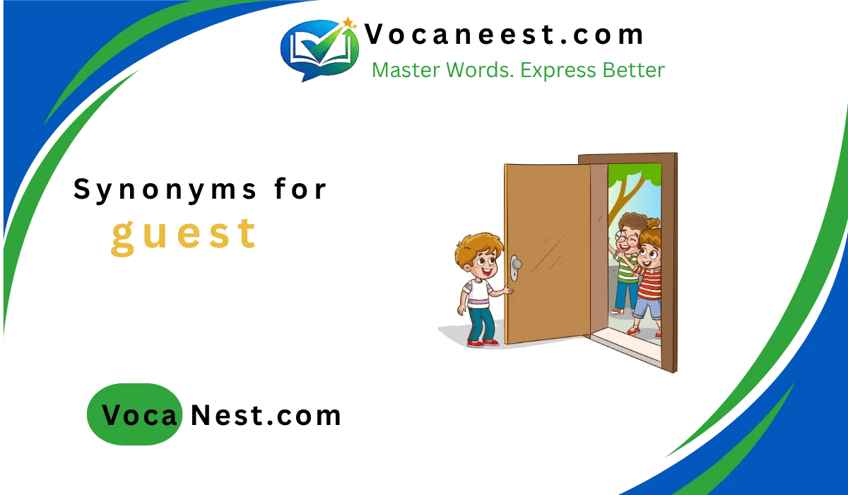 🏠 Synonyms for Guest: 45 Top Vocabulary Guide (2026)