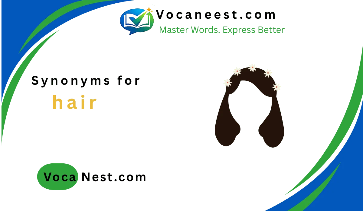 ✍️ Synonym for Hair: 25+ Precise Words & Practice(2026)
