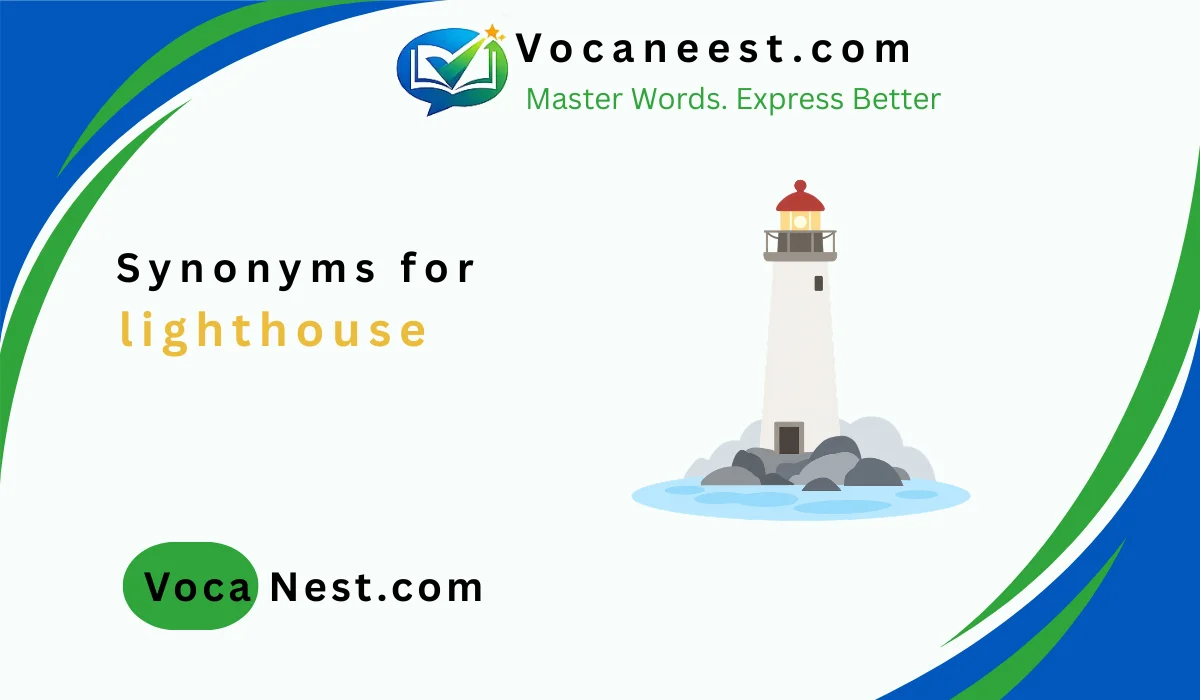 📚Synonym for Lighthouse: 45 Best Words for (2026)