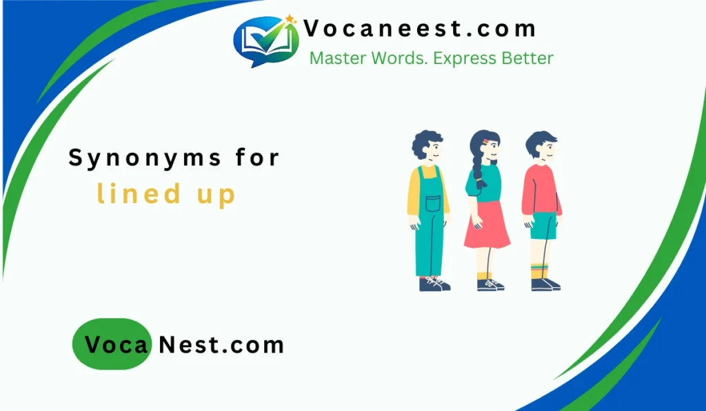 synonym for lined up