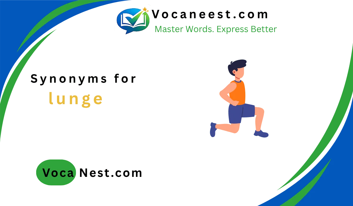 🤺Synonyms for Lunge: 45 to Boost Your Writing (2026)