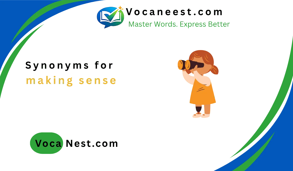 💡Synonyms for Making Sense: Vocabulary Guide (2026)