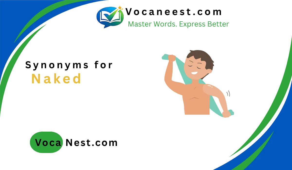🩱Synonym for Naked: 45 Best Words to Use in (2026)