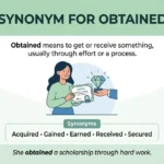 synonym for obtained