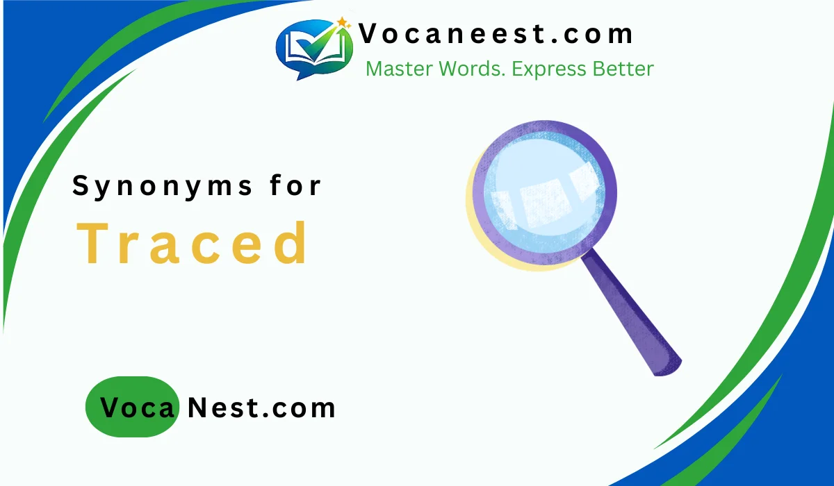 🔍Synonym for Traced: Top 20 Words for Writing (2026)