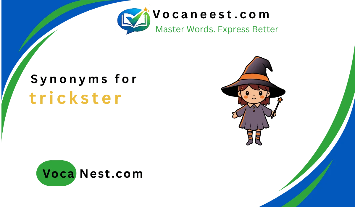 🎭Synonym for Trickster: 43+ Best Words & Examples for (2026)