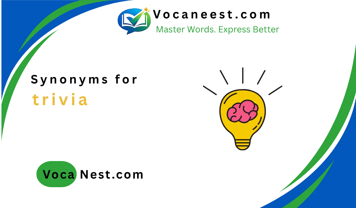 💡 Synonym for Trivia: 45 Top Words for (2026)