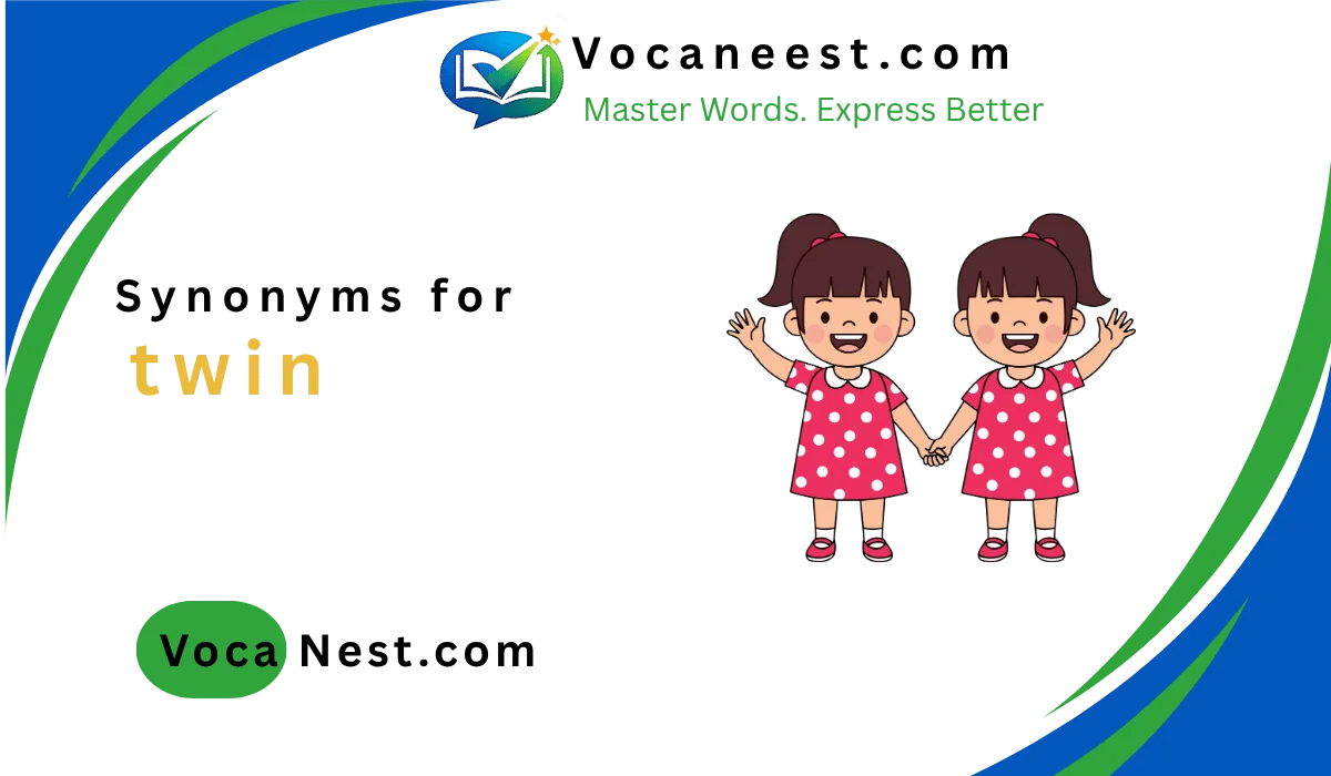 👯Synonym for Twin: 45 Best Words for (2026)