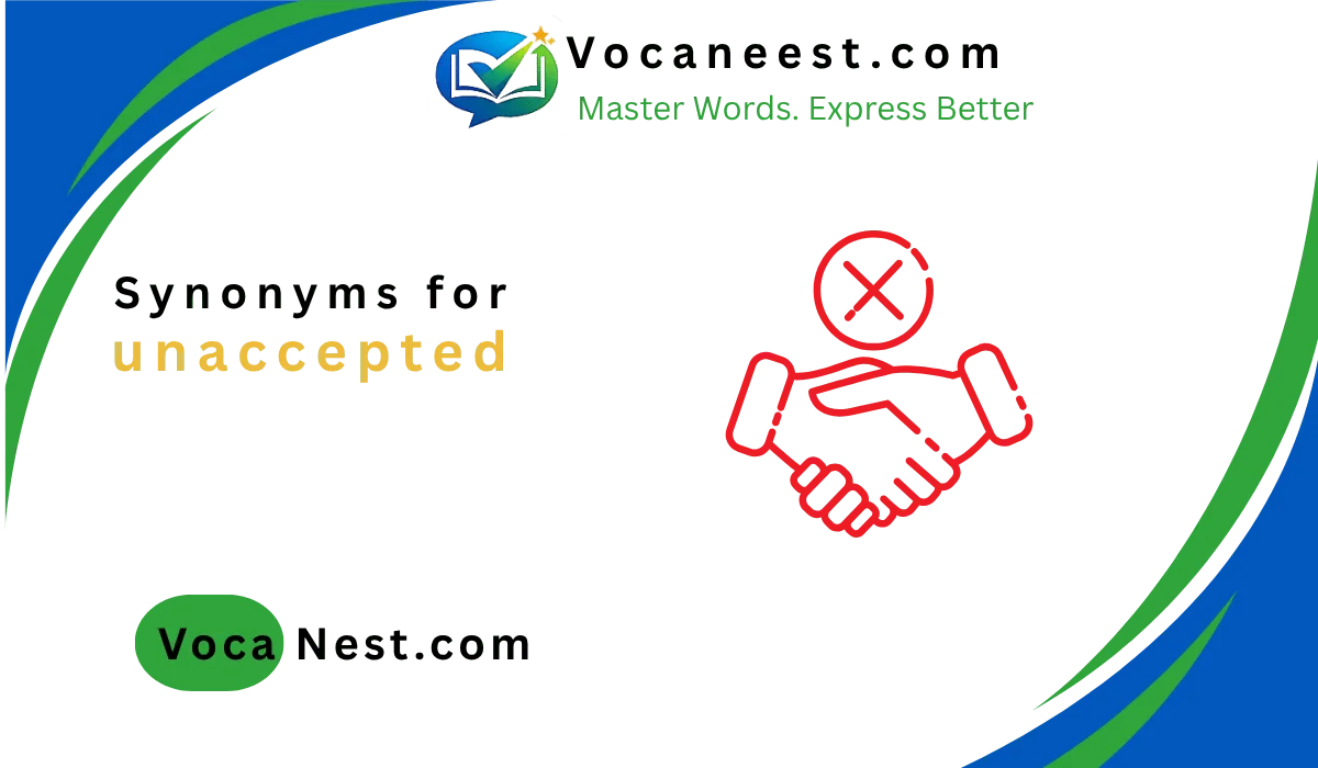 🙅Synonym for Unaccepted: Top 45 Words in (2026)