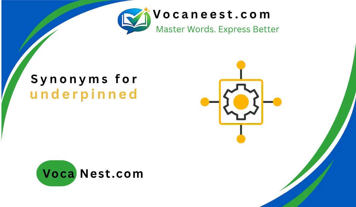 🏗️ Synonym for Underpinned:  45 Guide in (2026)