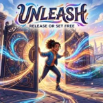 Synonym for Unleash