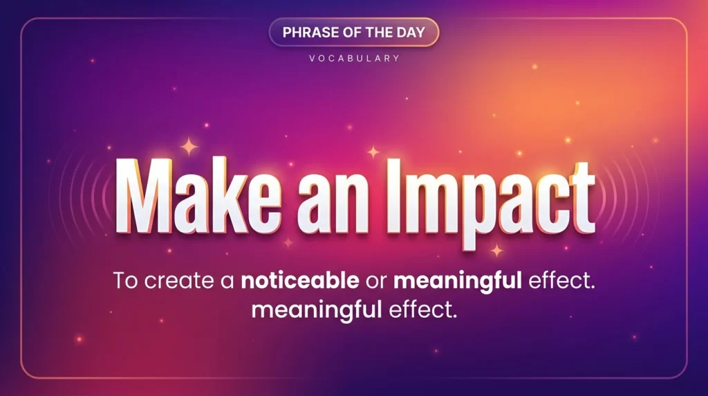 Synonym for make a difference explained clearly
Is this conversation helpful so far?